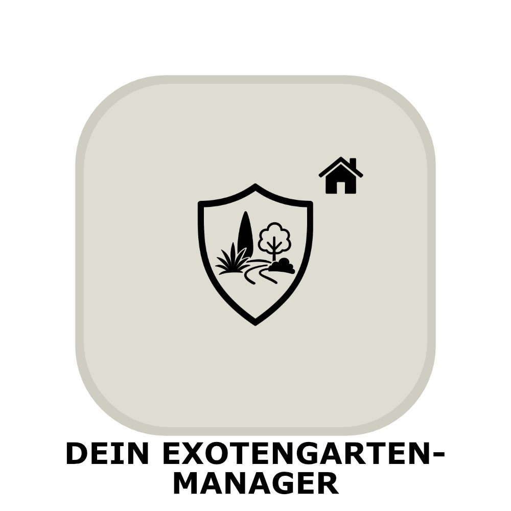 Dein Exotengarten-Manager